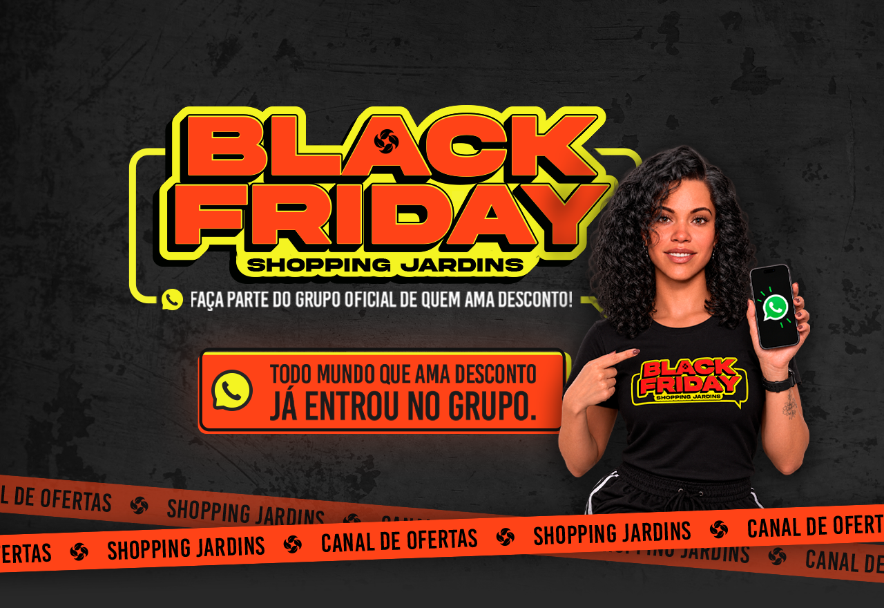 Black Friday - Shopping Jardins
